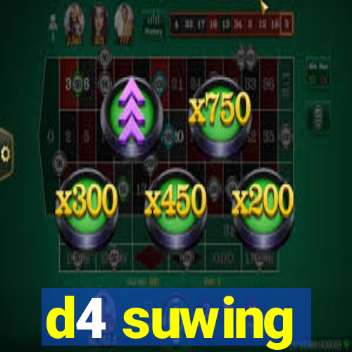 d4 suwing